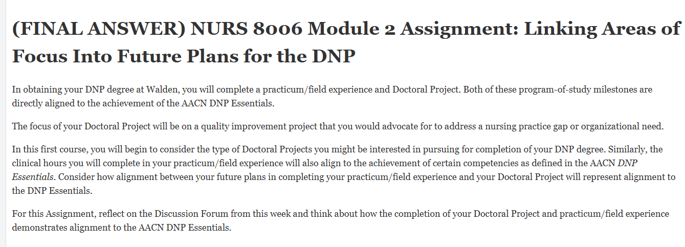 (FINAL ANSWER) NURS 8006 Module 2  Assignment: Linking Areas of Focus Into Future Plans for the DNP