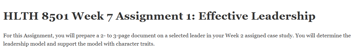 (FINAL ANSWER) HLTH 8501 Week 7 Assignment 1: Effective Leadership
