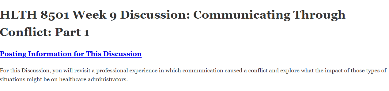 (FINAL ANSWER) HLTH 8501 Week 9 Discussion: Communicating Through Conflict: Part 1