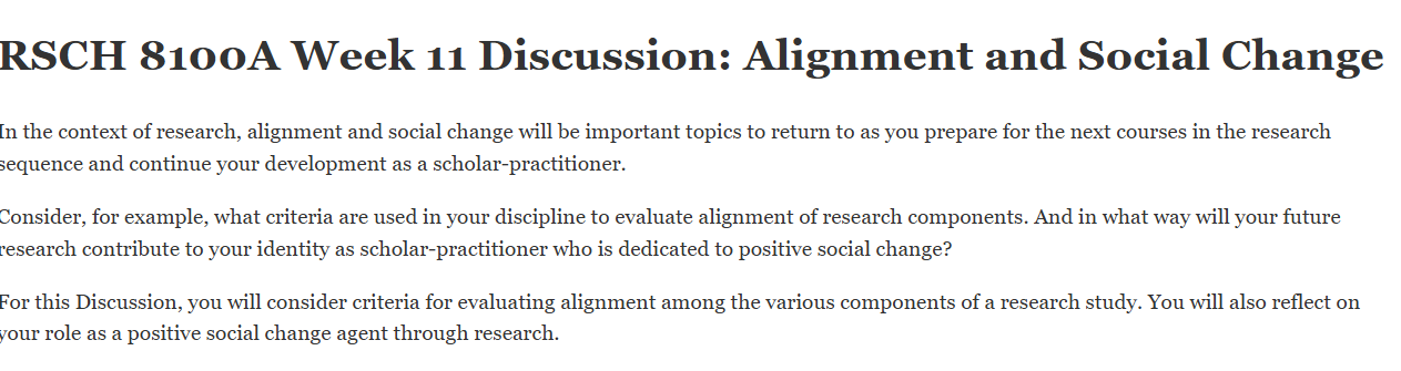 (FINAL ANSWER) RSCH 8100A Week 11 Discussion: Alignment and Social Change