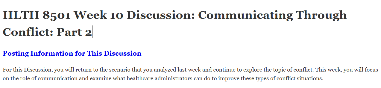 (FINAL ANSWER) HLTH 8501 Week 10 Discussion: Communicating Through Conflict: Part 2