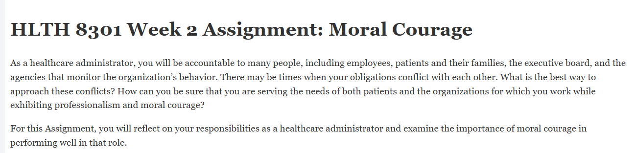 (FINAL ANSWER) HLTH 8301 Week 2 Assignment: Moral Courage