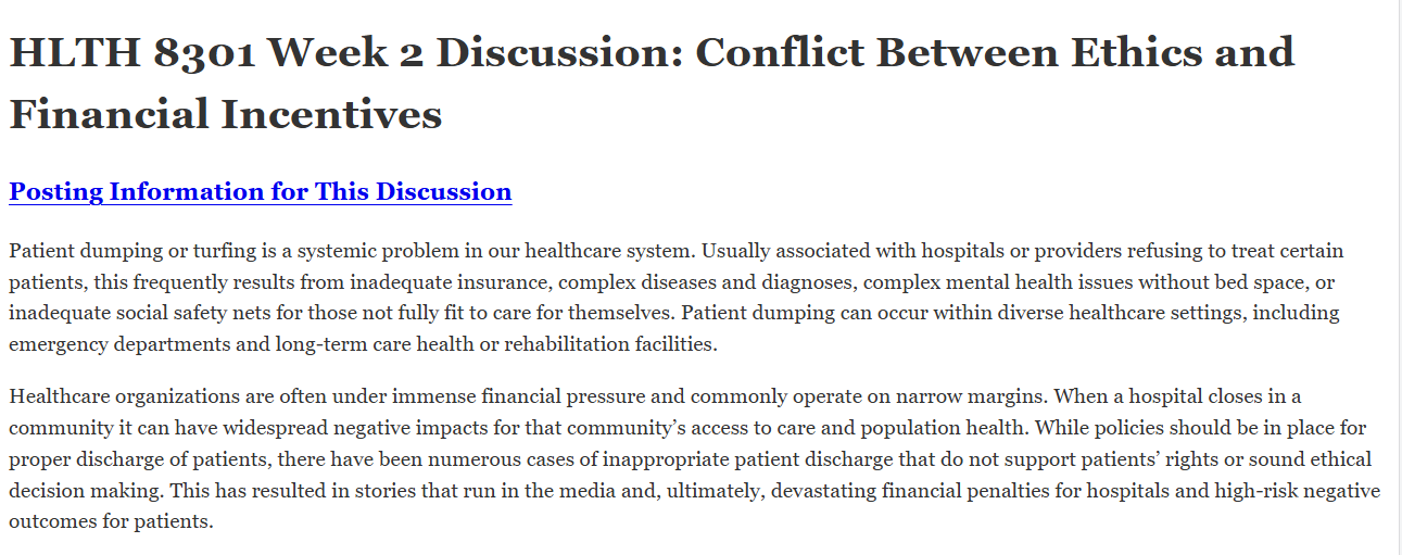 (FINAL ANSWER) HLTH 8301 Week 2 Discussion: Conflict Between Ethics and Financial Incentives