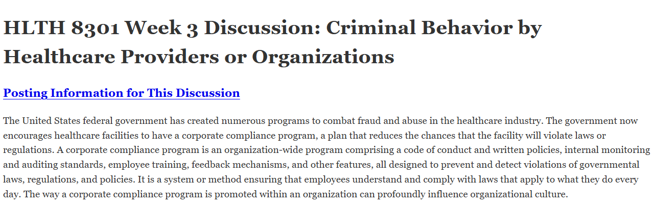 (FINAL ANSWER) HLTH 8301 Week 3 Discussion: Criminal Behavior by Healthcare Providers or Organizations