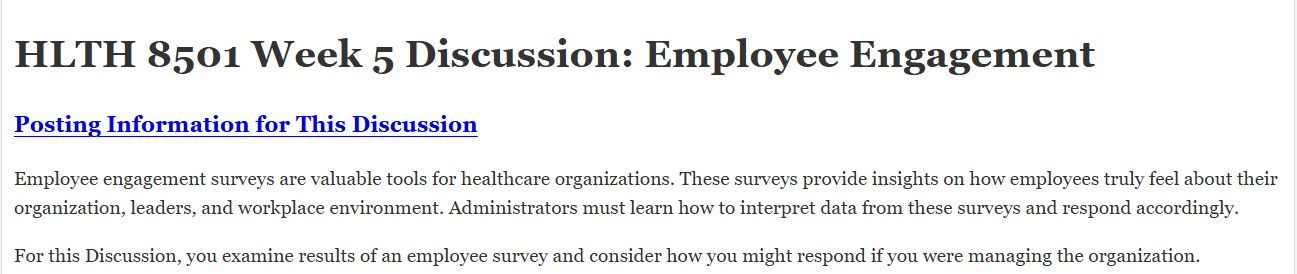 (FINAL ANSWER) HLTH 8501 Week 5 Discussion: Employee Engagement
