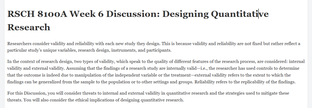 (FINAL ANSWER) RSCH 8100A Week 6 Discussion: Designing Quantitative Research
